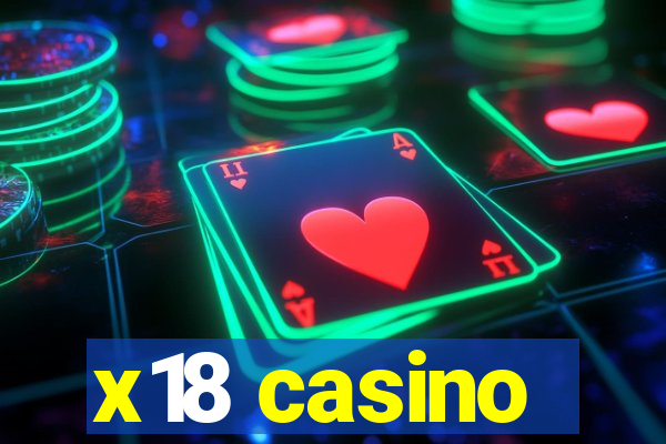 x18 casino